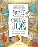 Musée des bouts inutiles du corps (Le)